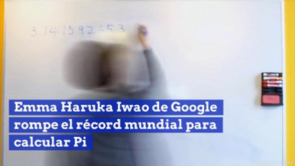Emma Haruka Iwao de Google rompe el récord mundial para calcular Pi