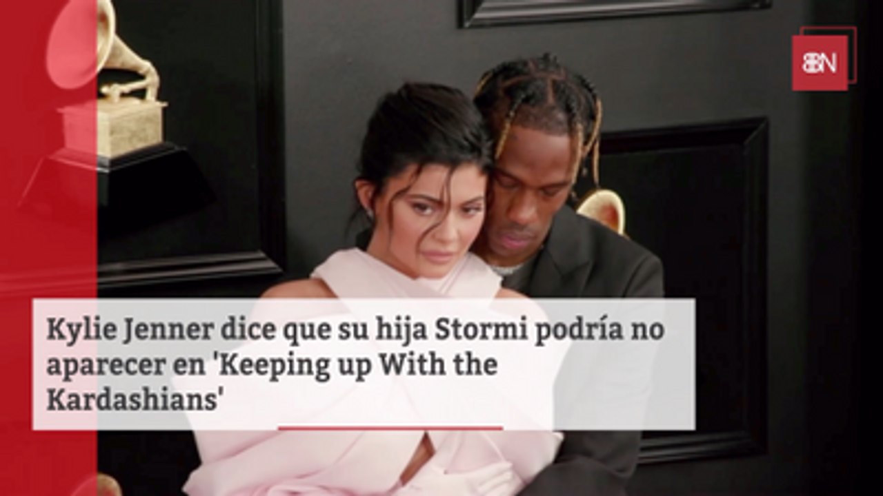 Kylie Jenner dice que su hija Stormi podría no aparecer en 'Keeping up With the Kardashians'