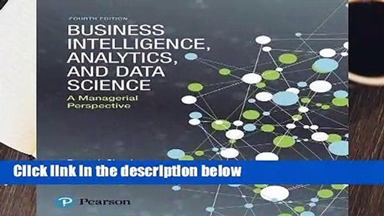 Business Intelligence, Analytics, and Data Science: A Managerial Perspective