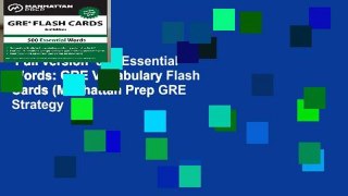 Full version  500 Essential Words: GRE Vocabulary Flash Cards (Manhattan Prep GRE Strategy