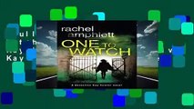 Full E-book  One to Watch: A Detective Kay Hunter novel (Detective Kay Hunter crime thriller