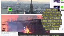 Notre Dame Cathedral in Paris on Fire Apr 15 2019