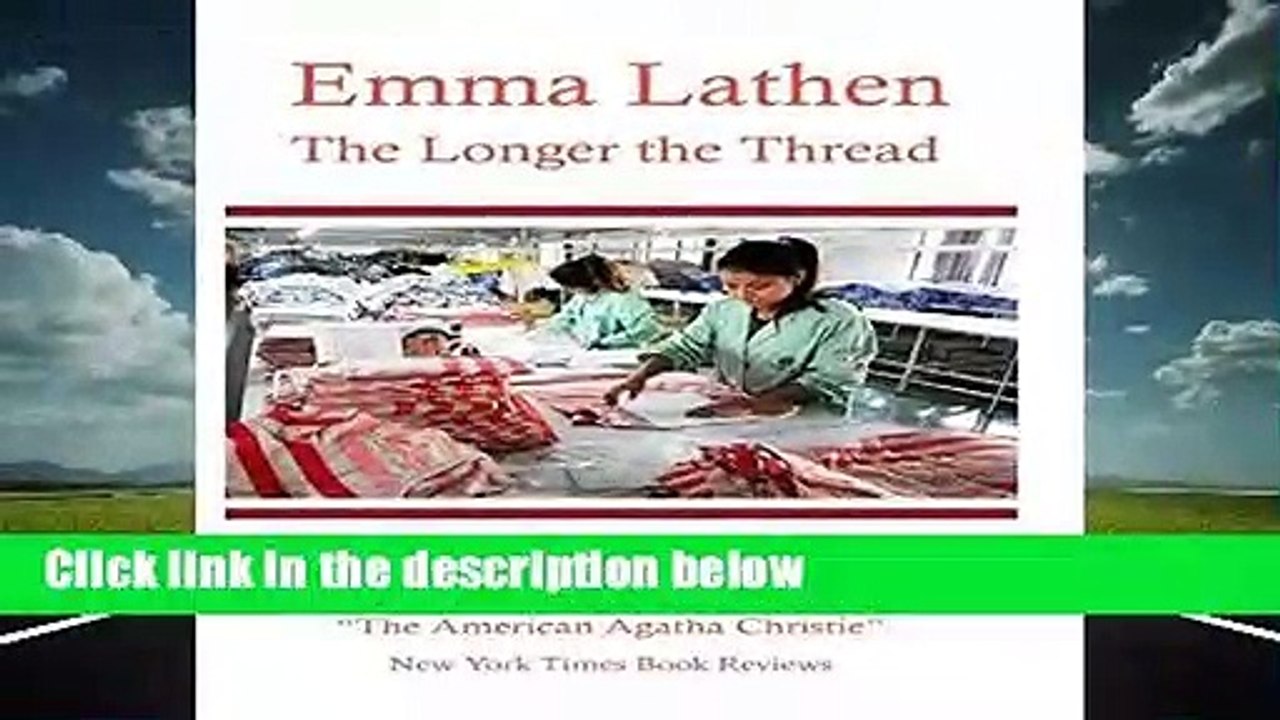About For Books  The Longer the Thread: An Emma Lathen Series  Best Sellers Rank : #2