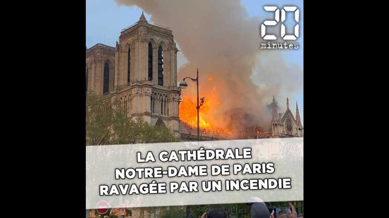 La cathédrale Notre-Dame de Paris ravagée par un incendie