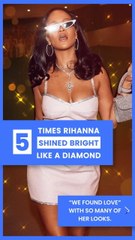 5 Times Rihanna Shined Bright Like A Diamond