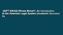 [GIFT IDEAS] Whose Monet?: An Introduction to the American Legal System (Academic Success) by