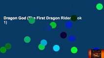 Dragon God (The First Dragon Rider Book 1)
