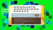Graduate Admissions Essays, Fourth Edition: Write Your Way Into the Graduate School of Your Choice