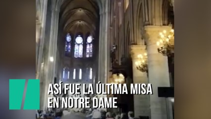 Así fue la última misa en Notre Dame