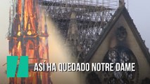 Así ha quedado Notre Dame tras el incendio