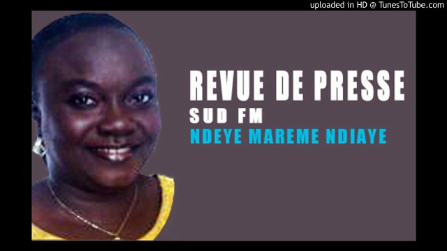 Revue de presse (Wolof) Sud fm du mardi 16 avril 2019 par Ndèye Marème Ndiaye