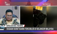 Kisruh Pemilu di Malaysia, Bawaslu Perintahkan Pemilu Ulang Metode Pos & Ganti 2 PPLN