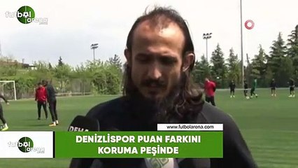 Denizlispor puan farkını korumanın peşinde