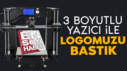 Anet A8 3 boyutlu yazıcı ile kendi logomuzu bastık