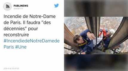 Incendie de Notre-Dame de Paris. Il faudra "des décennies" pour reconstruire