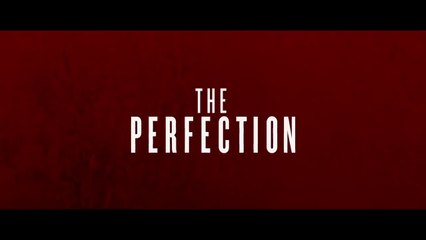 The Perfection - Bande-annonce officielle VO
