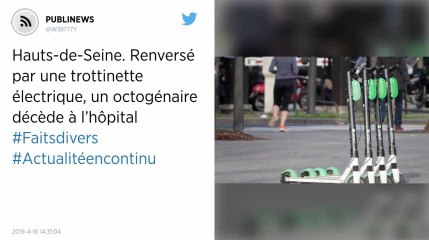 Hauts-de-Seine. Renversé par une trottinette électrique, un octogénaire décède à l’hôpital.