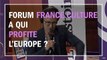 À qui profite l'Europe ? - Du Grain à moudre au Forum France Culture