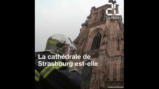 Incendie à Notre-Dame: la cathédrale de Strasbourg est-elle bien protégée du feu?