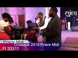 Croisade 2019 Priere Midi - Day 3
