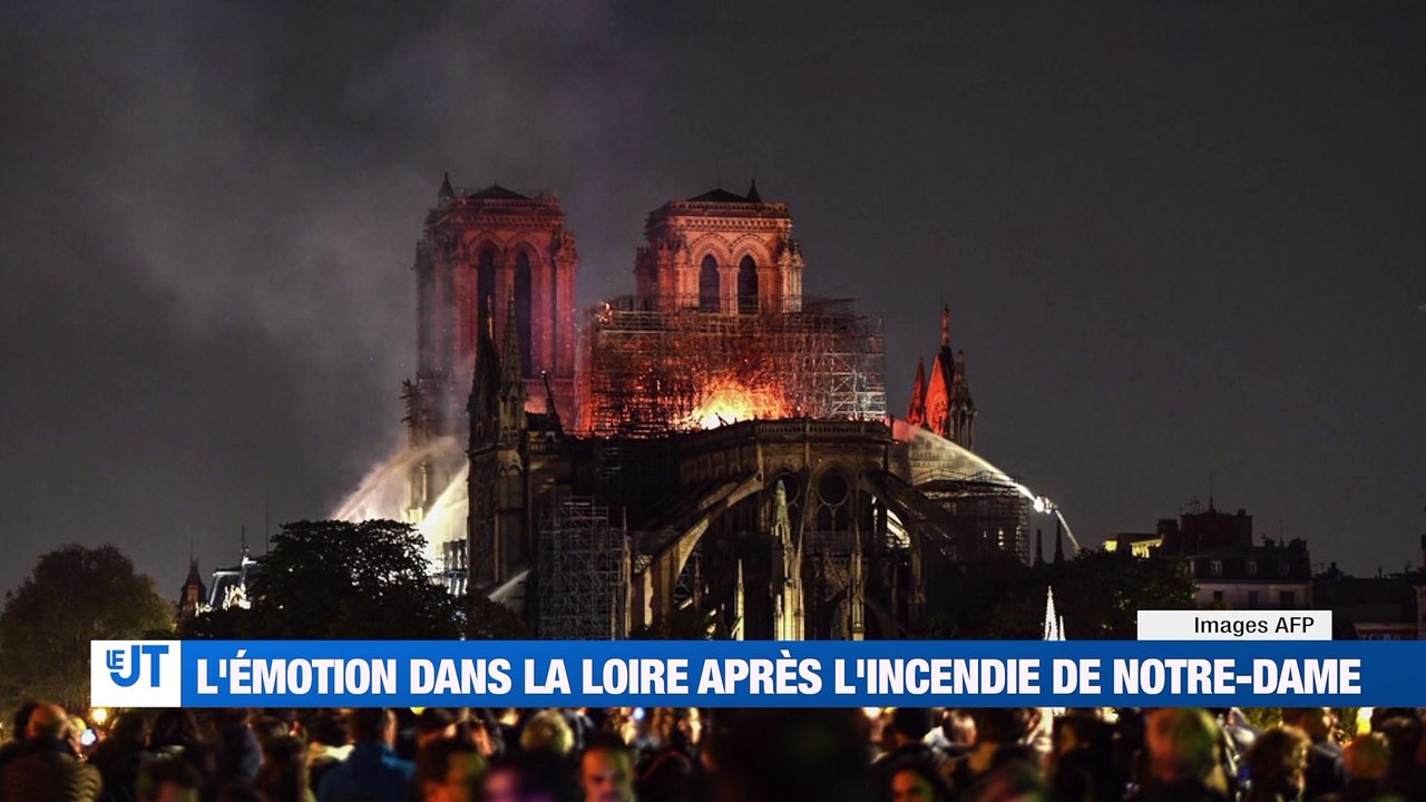 A la Une : L'émotion dans la Loire après l'incendie de Notre-Dame de Paris / "J'aurai aimé être sur le feu" nous confie un pompiers de paris d'origine stéphanoise / Une artiste entame une grève de la faim / La nouvelle feuille de route de la CCI de Saint-