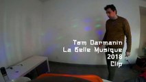 la belle musique - Tom Manin 2018 clip
