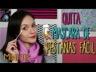 Desmaquillante casero para ojos - Quita Mascara de Pestañas Fácil y Rápido - Mini Tip #22