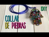 Collares de Moda - Collar de Piedras y Cristales -  DIY fácil paso a paso - Catwalk