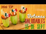 Botanas Fáciles y Saludables - Fiestas Patrias - Mini Tip# 54