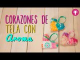 Corazones de tela Paso a Paso - Corazones Aromatizantes Caseros - DIY - Mini Tip#68