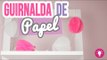 Guirnaldas de papel para decorar tu cuarto!!! ✄ Ideas Fáciles | Mini Tip Catwalk ♥