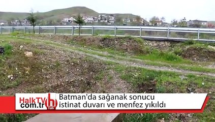 Batman'da sağanak sonucu istinat duvarı ve menfez yıkıldı