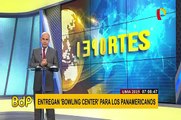 Lima 2019: entregan “bowling center” en la Videna para los Juegos Panamericanos