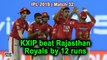 IPL 2019 | Match 32 |KXIP beat Rajasthan Royals by 12 runs