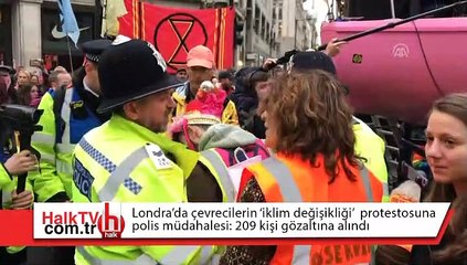 Londra'da çevreciler 'iklim değişikliği' protestosu yaptı: 209 gözaltı
