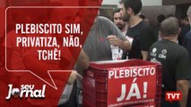 Plebiscito sim, privatiza, não, tchê! Gaúchos defendem energia pública