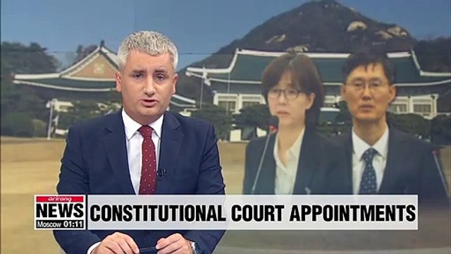 President Moon asks lawmakers to approve confirmation reports for 2 judicial nominees