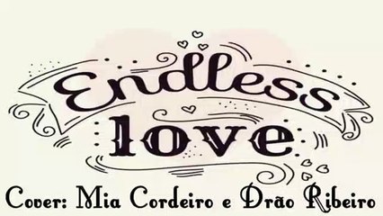 Endless Love - Lionel Richie e Diana Ross_Cover Drão Ribeiro e Mia Cordeiro