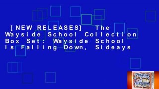 [NEW RELEASES]  The Wayside School Collection Box Set: Wayside School Is Falling Down, Sideays