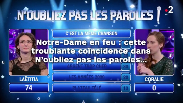 Notre-Dame en feu : cette troublante coïncidence dans N’oubliez pas les paroles… !