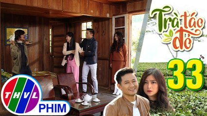 THVL | Trà táo đỏ - Tập 33[2]: Ông Trung chia rẽ Trúc Trà và Hiếu trước mặt Chiêu Dương