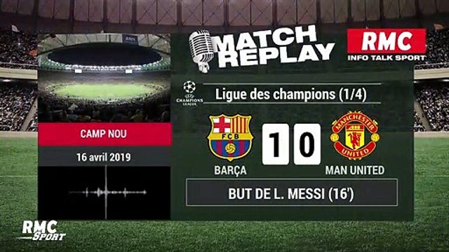 Barça - Man United (3-0) : Le goal replay avec les commentaires de RMC