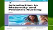 Introduction to Maternity and Pediatric Nursing, 8e  For Kindle