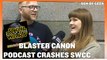 The Blaster Canon Podcast Crashes SWCC