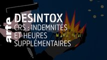 Gilets jaunes : les CRS y trouvent leur compte ? - 17/04/2019 - Désintox