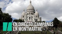 DIRECTO: Suenan las campanas en la basílica del Sagrado Corazón de Montmartre