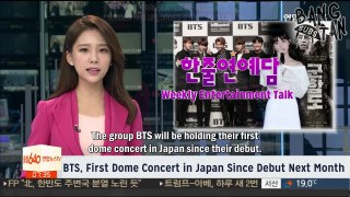 [ENG] 170904 Yonhap News TV - BTS, First Dome Concert in Japan Since Debut Next Month