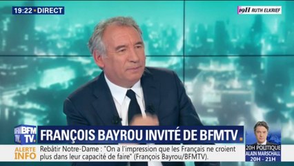 François Bayrou: "Les gens qui croient que l'opposition n'est fait que pour s'opposer, sont des gens qui ne comprennent pas la démocratie"