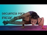 Yoga Secuencia para iniciar el dia (Nivel avanzado) | Clase de yoga | Maryan Rojas