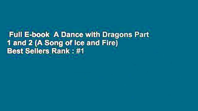 Full E-book A Dance with Dragons Part 1 and 2 (A Song of Ice and Fire) Best Sellers Rank : #1